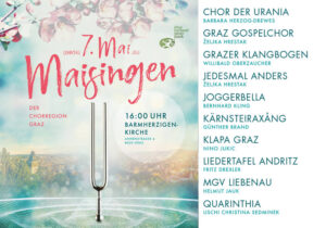 Plakat zur Veranstaltung „Maisingen“ am 7. Mai 2023 in der Barmherzigenkirche in Graz. Mit dem Grazer Gospelchor unter anderen Chören und Künstlern, mit Blumengrafiken und einem Stimmgabelbild.