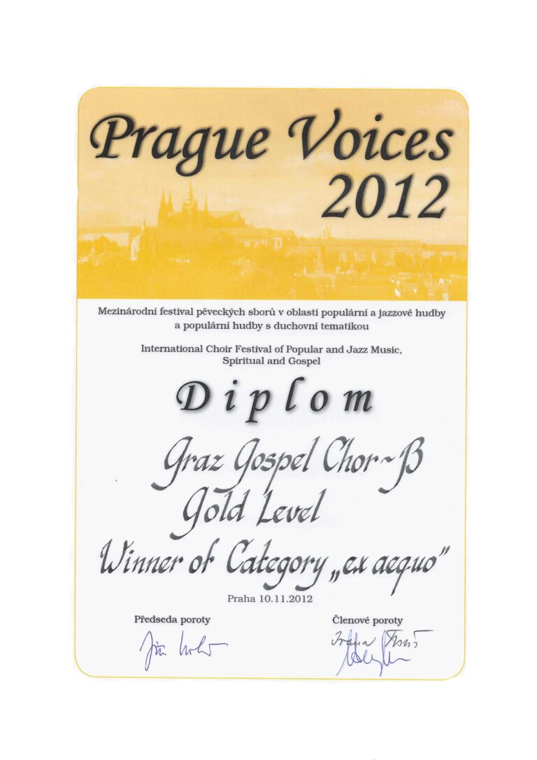 Der Graz Gospel Chor erhielt stolz das „Prague Voices 2012“-Zertifikat für seine herausragenden Leistungen und den „Gold Level“ bei einem internationalen Chorfestival in Prag am 10. November 2012.